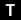 T